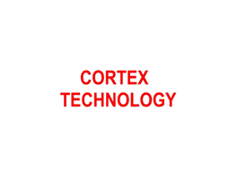 Cortex Technology